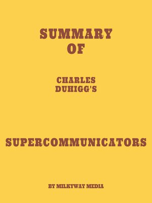 cover image of Summary of Charles Duhigg's Supercommunicators